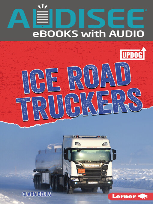 Title details for Ice Road Truckers by Clara Cella - Available